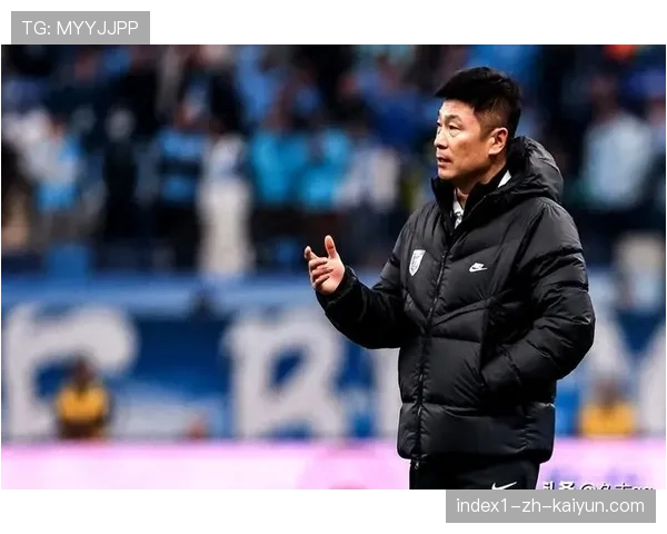 本土少帅战术革新成效显著，刘建业李国旭带队跻身积分榜三甲